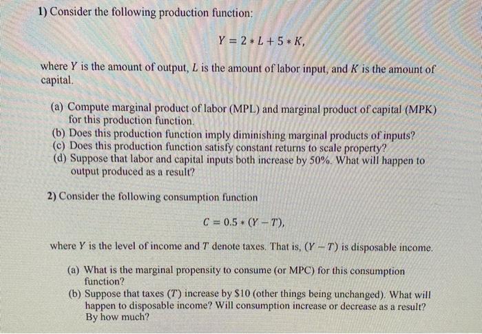 Solved 1) Consider the following production function: Y = 2 | Chegg.com