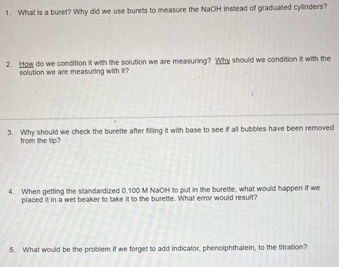 Solved 1. What is a buret? Why did we use burets to measure