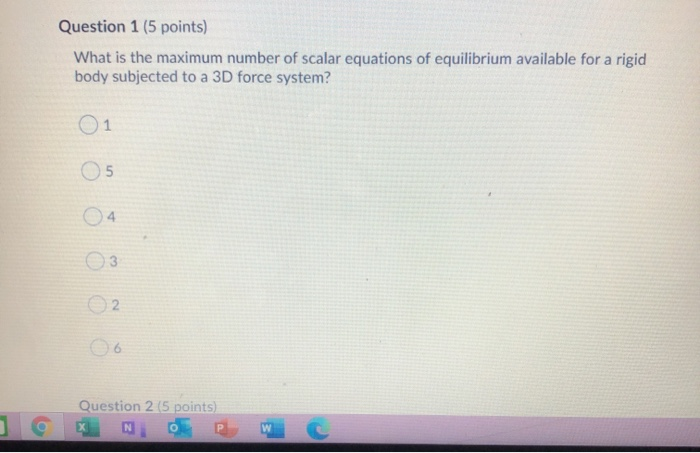 Solved Question 1 (5 points) What is the maximum number of | Chegg.com
