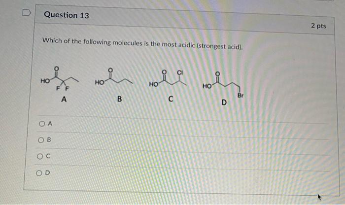 Solved Which Of The Following Molecules Is The Most Acidic | Chegg.com