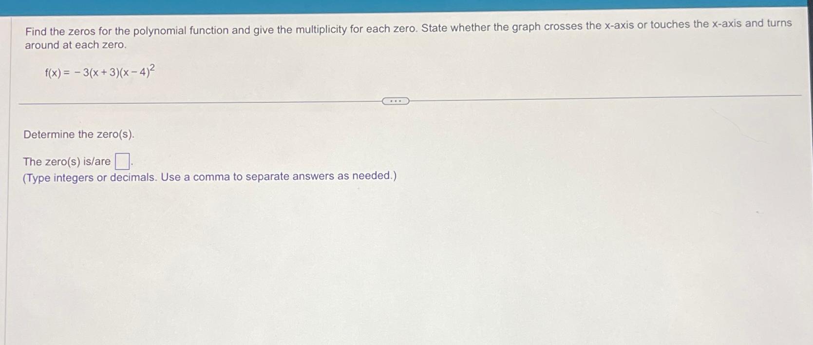 Solved Find the zeros for the polynomial function and give | Chegg.com