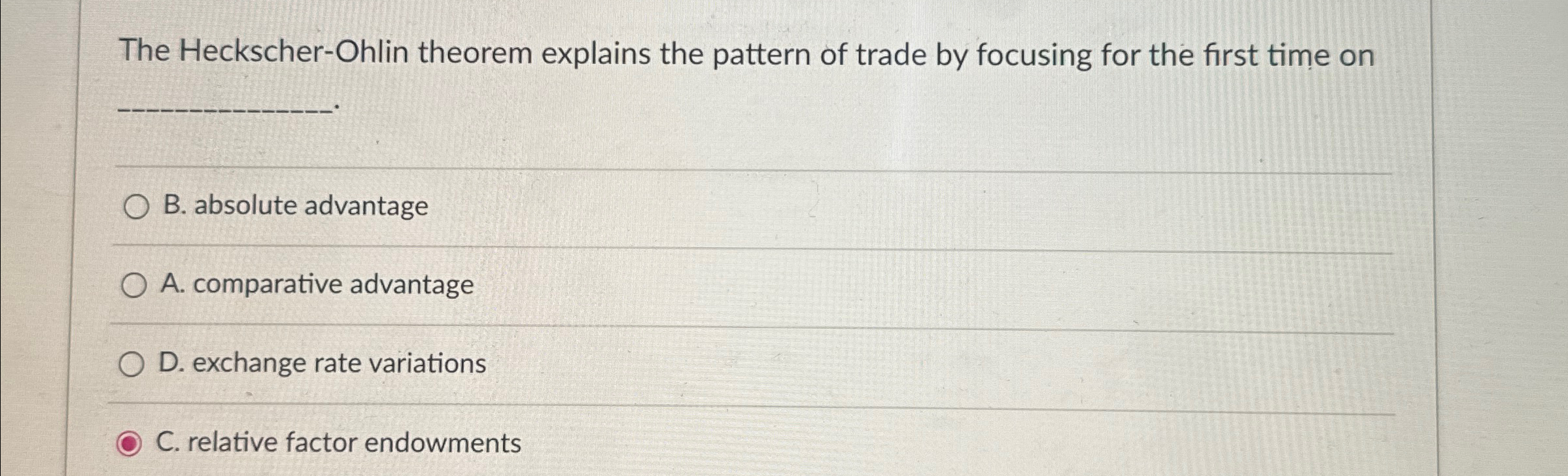 Solved The Heckscher-Ohlin theorem explains the pattern of | Chegg.com