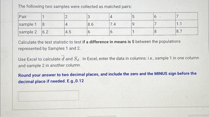 Solved The following two samples were collected as matched | Chegg.com