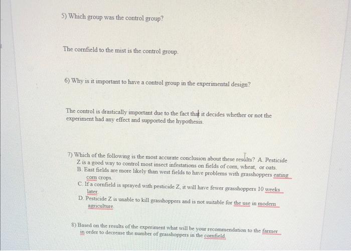 Solved 8) Based on the results of the experiment what will | Chegg.com
