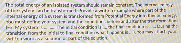 Solved The total energy of an isolated system should remain | Chegg.com