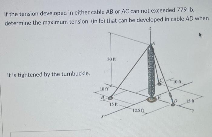 Solved If the tension developed in either cable AB or AC can | Chegg.com