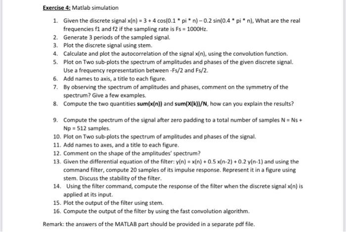 Solved Exercise 4: Matlab simulation 1. Given the discrete | Chegg.com