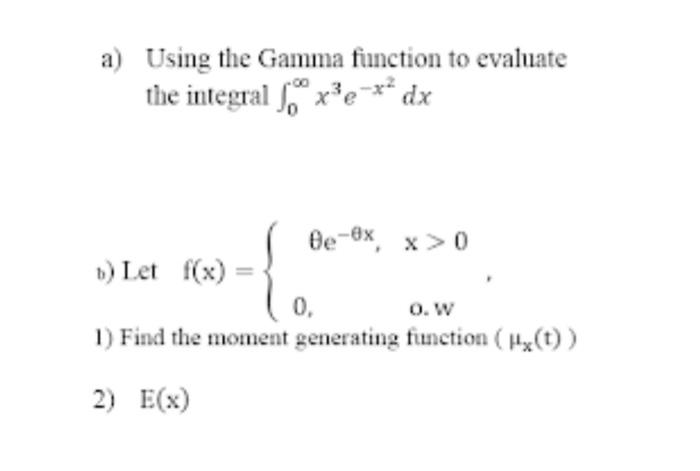 Solved a) Using the Gamma function to evaluate the integral | Chegg.com