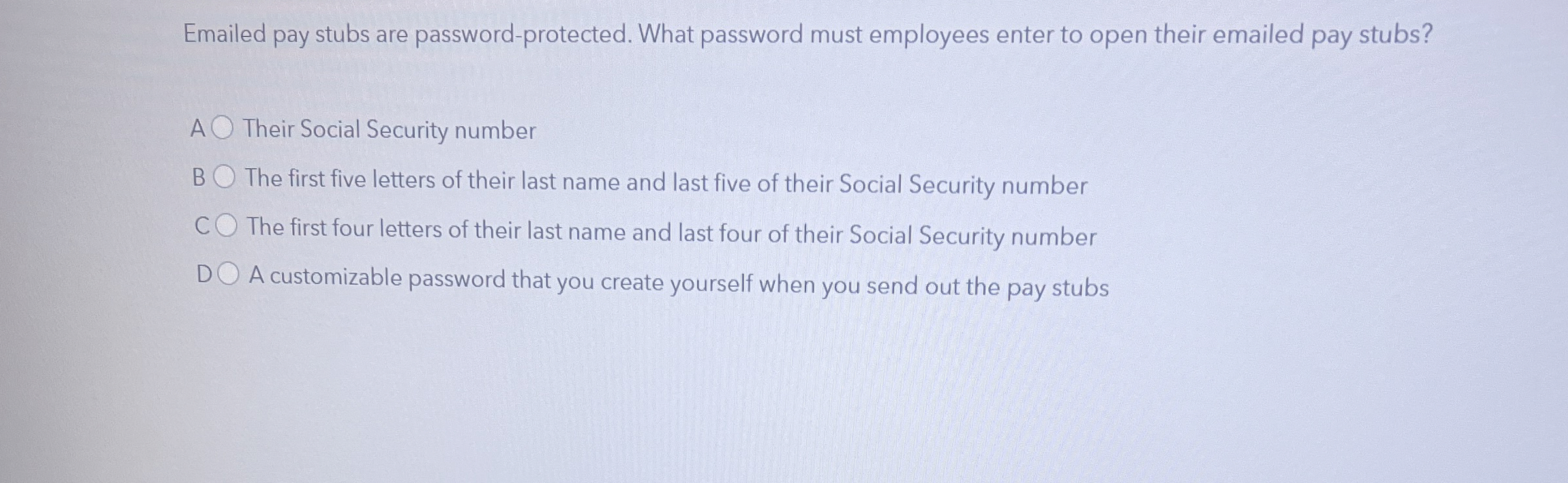 Solved Emailed pay stubs are password-protected. What | Chegg.com