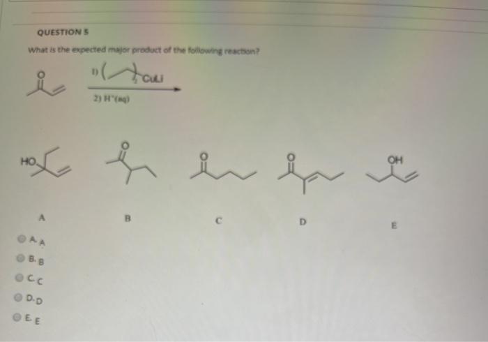 Solved QUESTIONS What is the expected major product of the | Chegg.com