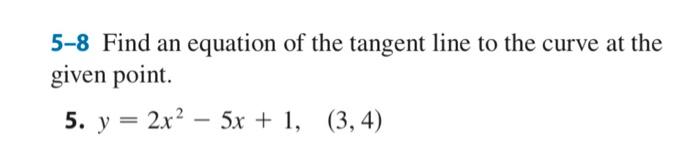 Solved y=2x2−5x+15-8 Find an equation of the tangent line to | Chegg.com