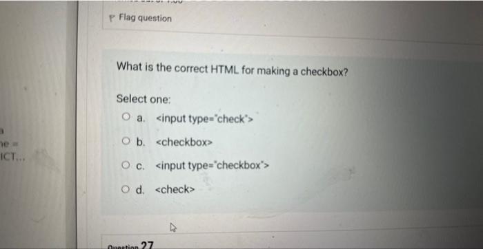 Solved What is the correct HTML for making a checkbox? | Chegg.com