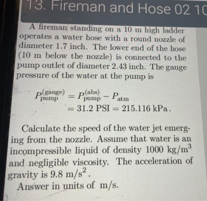 Solved 13. Fireman and Hose 02 10 A fireman standing on a 10 | Chegg.com