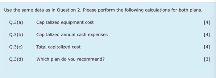 Solved Use the same data as in Question 2. Please perform | Chegg.com