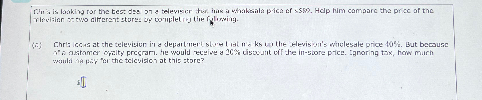 Solved Chris is looking for the best deal on a television | Chegg.com