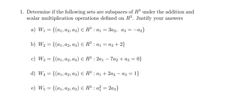 Solved Determine if the following sets are subspaces of R3 | Chegg.com