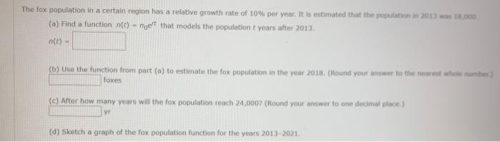 Solved The fox population in a certain region has a relative | Chegg.com