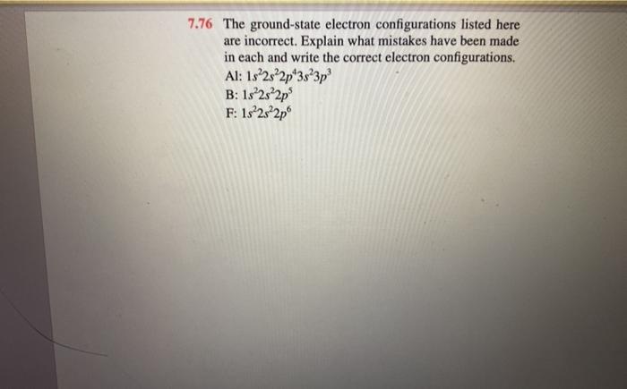 Solved 7.76 The ground-state electron configurations listed | Chegg.com