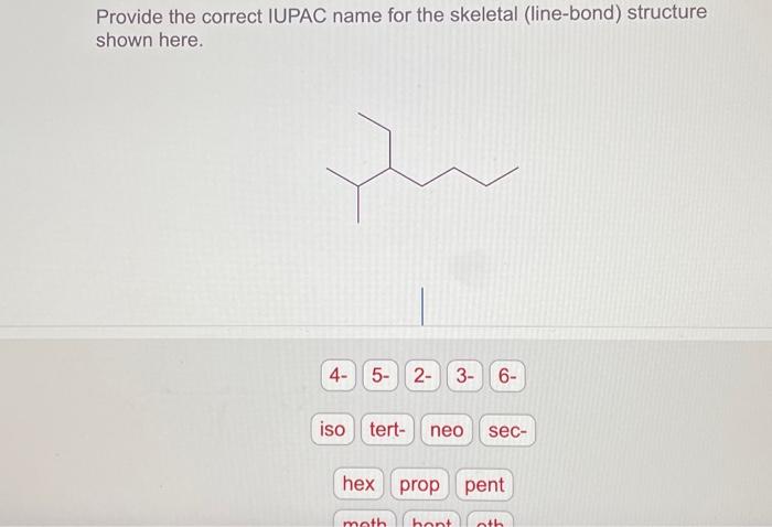 Solved Provide The Correct Iupac Name For The Skeletal L