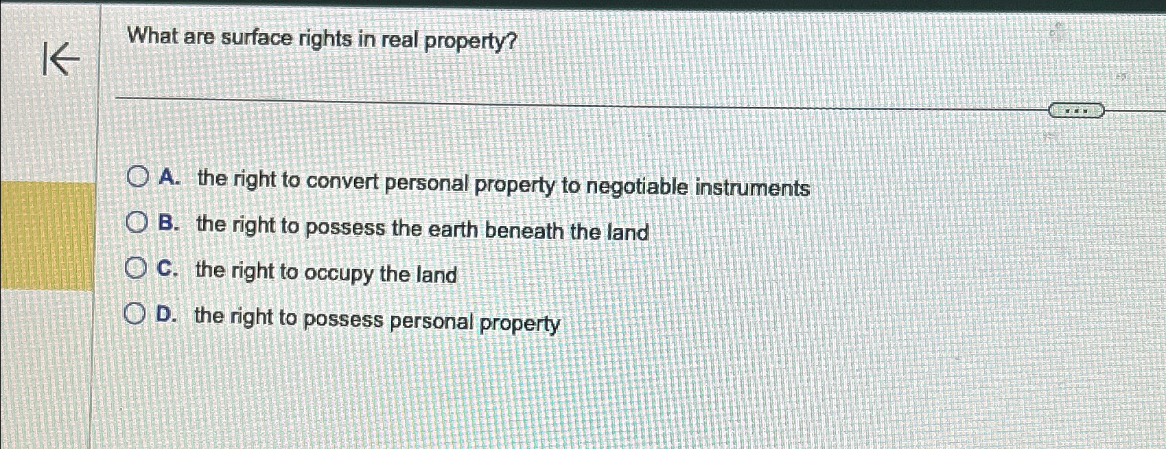 Solved What are surface rights in real property?A. ﻿the | Chegg.com