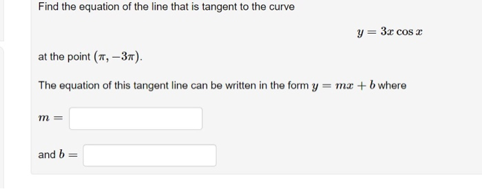 Solved Find an equation of the line that is tangent to the | Chegg.com