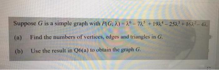 Solved Suppose G is a simple graph with P(G; 2) = 26 - 72.5 | Chegg.com