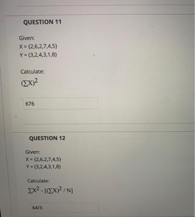 Solved Question 6 Given X 2 6 2 7 4 5 Y 3 2 4 3 1 8 Chegg Com