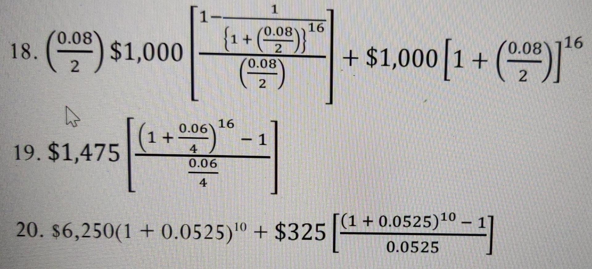 Solved 1 0.08 16 0.08 {1+00:00) 18. 16 (198) $1,000 0.08 2 | Chegg.com
