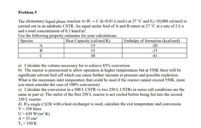Solved Problem 5 The elementary liquid phase reaction A+B+C | Chegg.com