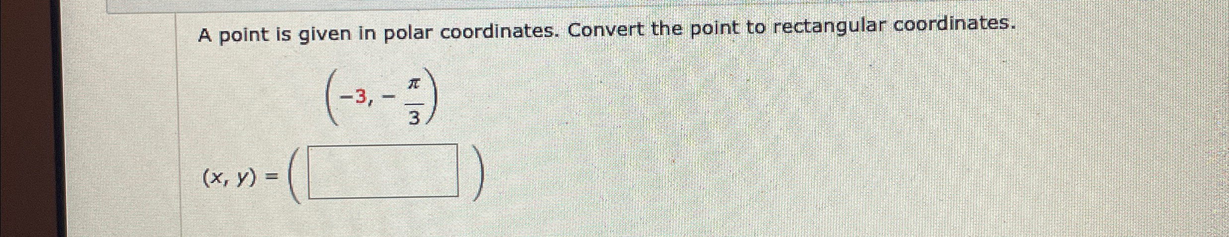 Solved A point is given in polar coordinates. Convert the | Chegg.com
