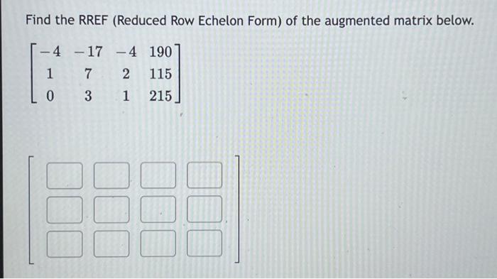 Solved Find The Rref Reduced Row Echelon Form Of The 1926