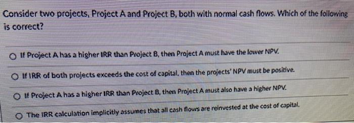 Solved Consider Two Projects, Project A And Project B, Both | Chegg.com