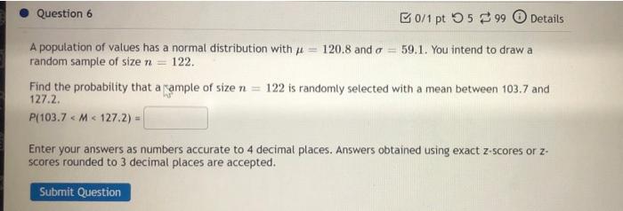 Solved Question 6 B0/1 pt 599 Details A population of values | Chegg.com