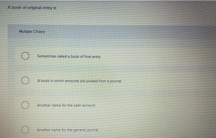 Solved A credit is used to record Multiple Choice a decrease 