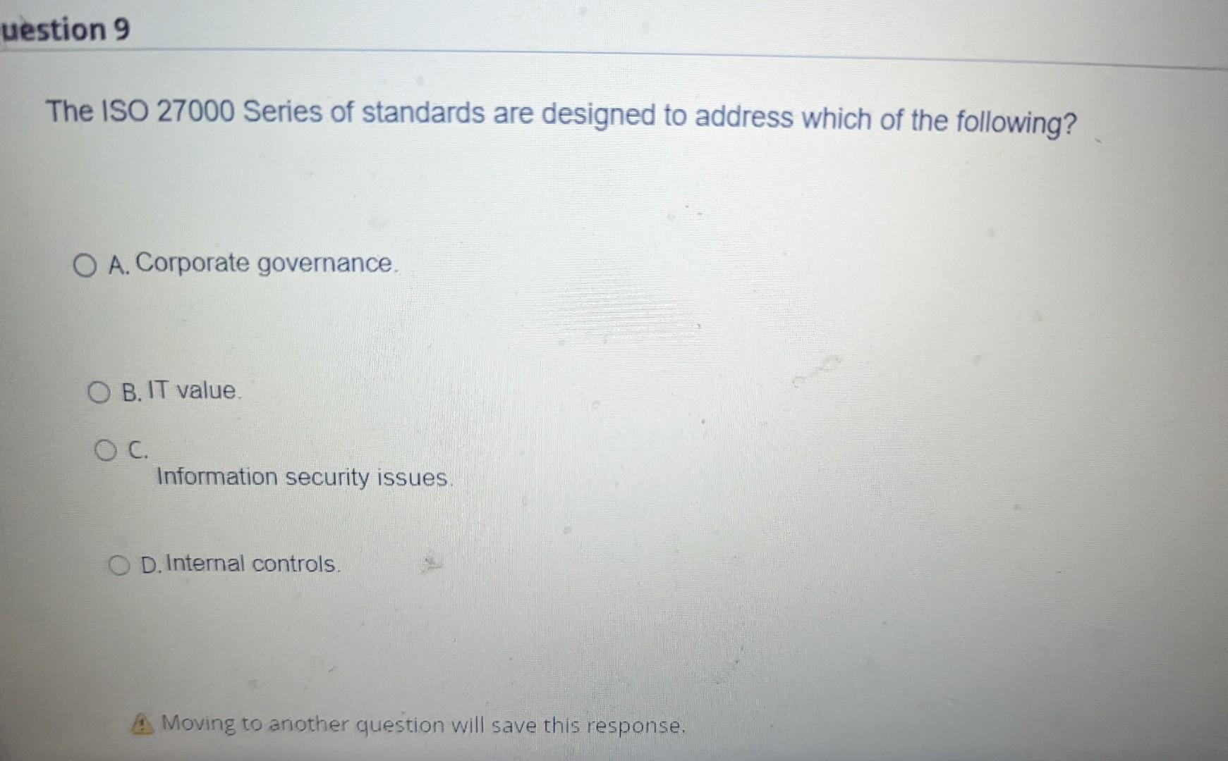 Solved The ISO 27000 Series Of Standards Are Designed To | Chegg.com