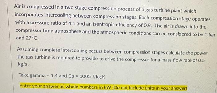 Solved Air is compressed in a two stage compression process | Chegg.com