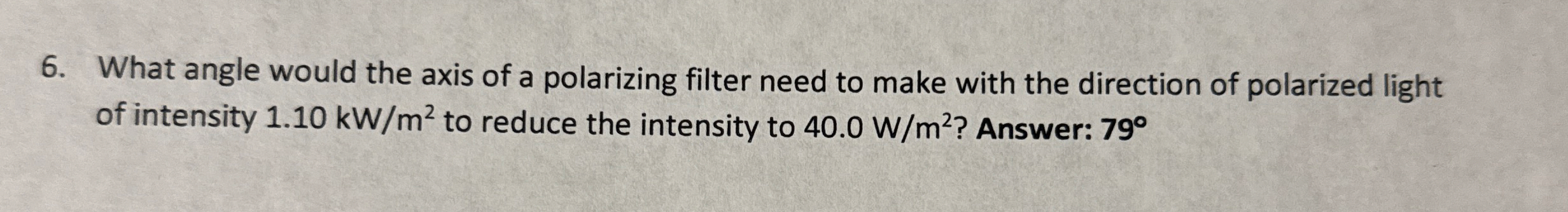 Solved What angle would the axis of a polarizing filter need | Chegg.com