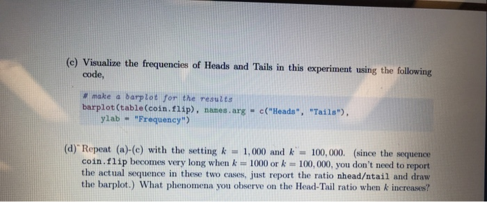 Solved Question 1: The sample command in R is a useful way | Chegg.com