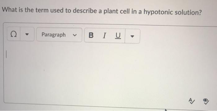 What Is The Term Used To Describe A Plant Cell In A Chegg Com