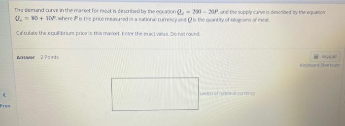 Solved The demand curve in the market for meat is described | Chegg.com