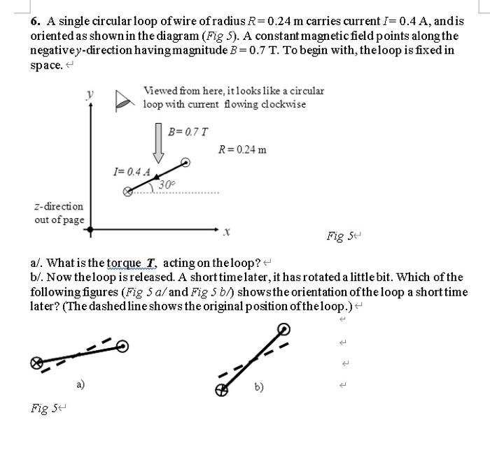 Solved 6. A single circular loop of wire of radius R=0.24 m | Chegg.com
