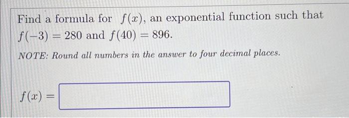 Solved Find a formula for f(x), an exponential function such | Chegg.com