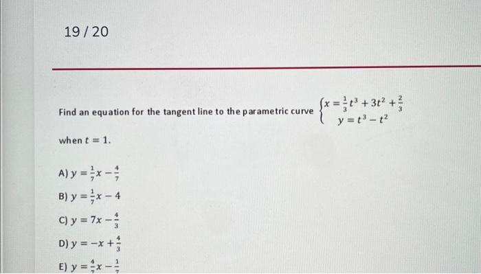 Find an equation for the tangent line to the parametric curve \( \left\{\begin{array}{c}x=\frac{1}{3} t^{3}+3 t^{2}+\frac{2}{