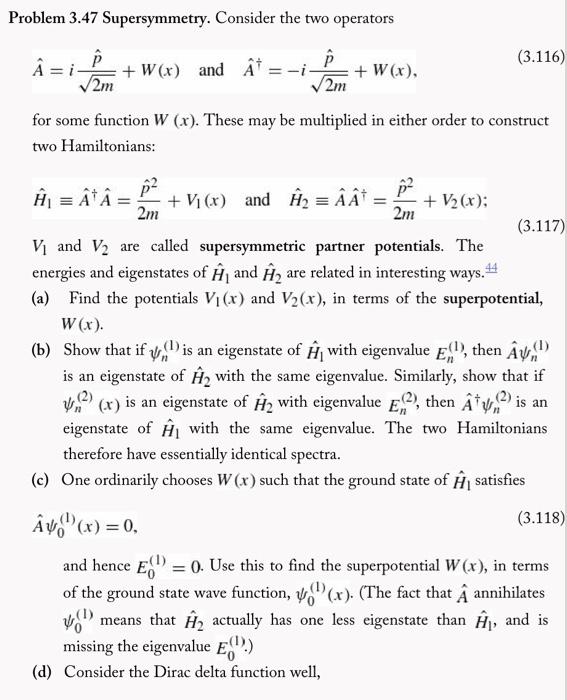 Solved Problem 3 47 Supersymmetry Consider The Two Chegg Com