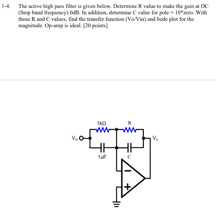 Solved 1-4. ﻿The active high pass filter is ﻿given below. | Chegg.com
