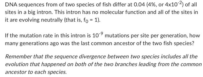 Solved DNA sequences from of two species of fish differ at | Chegg.com