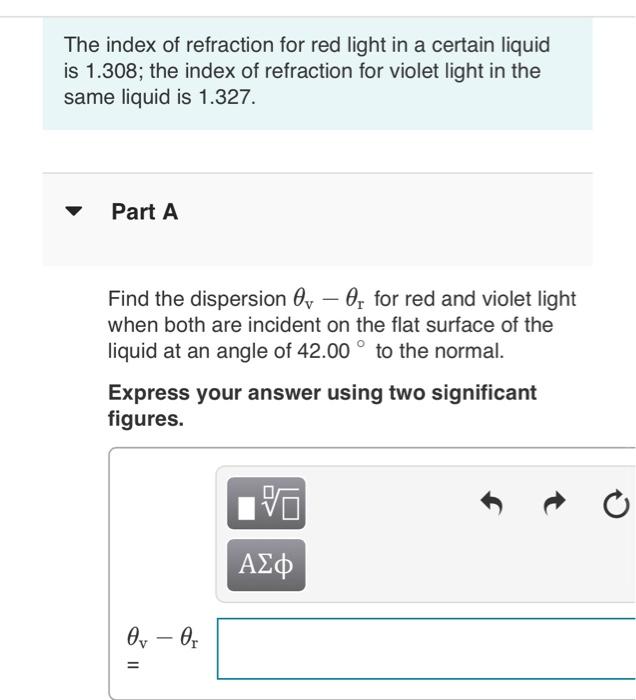 Solved The Index Of Refraction For Red Light In A Certain | Chegg.com