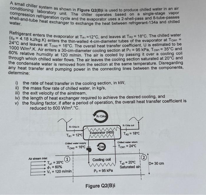 Solved A small chiller system as shown in Figure Q2(B)i is | Chegg.com