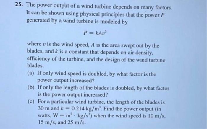Solved 25. The power output of a wind turbine depends on | Chegg.com