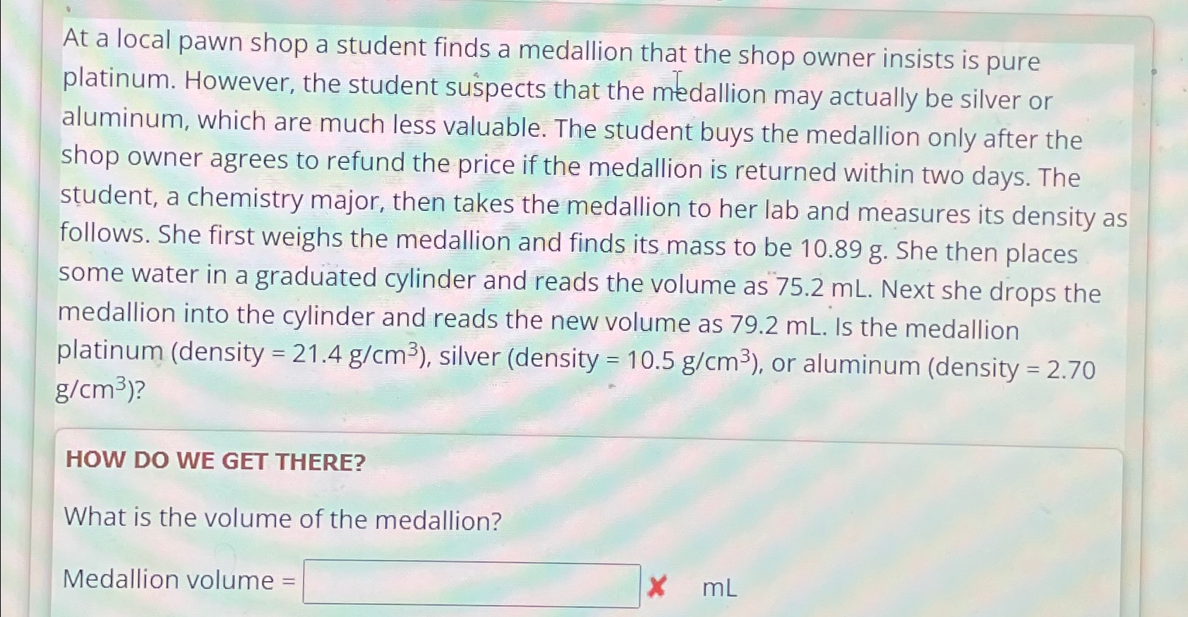 Solved At a local pawn shop a student finds a medallion that | Chegg.com